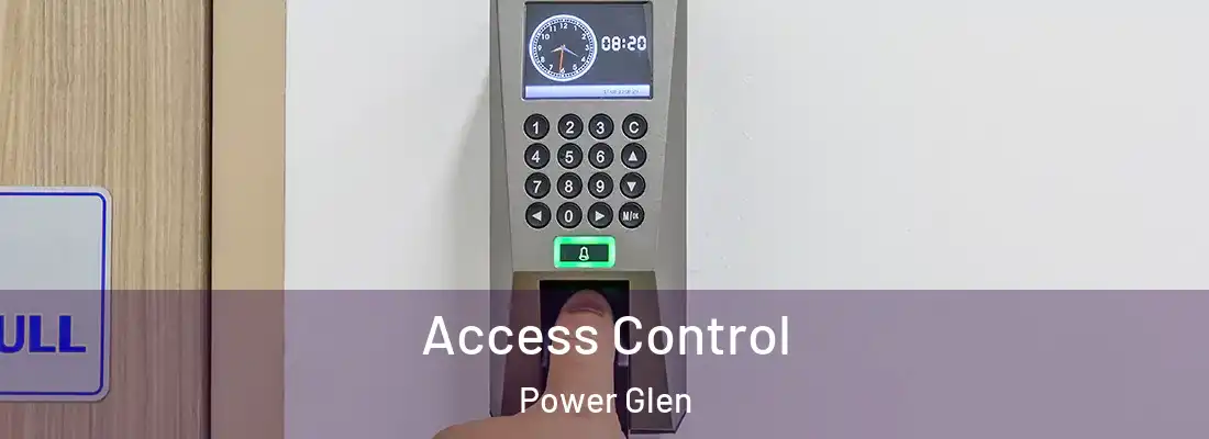 Access Control Power Glen