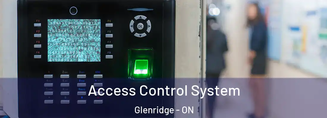  Access Control System Glenridge - ON