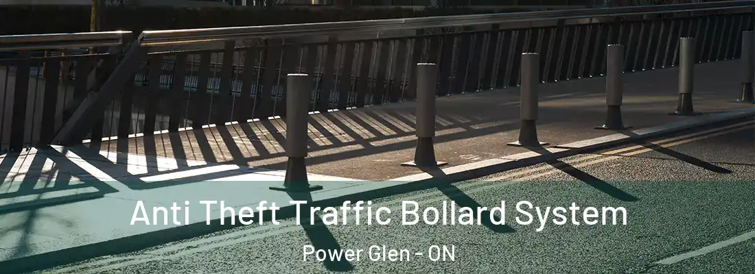  Anti Theft Traffic Bollard System Power Glen - ON