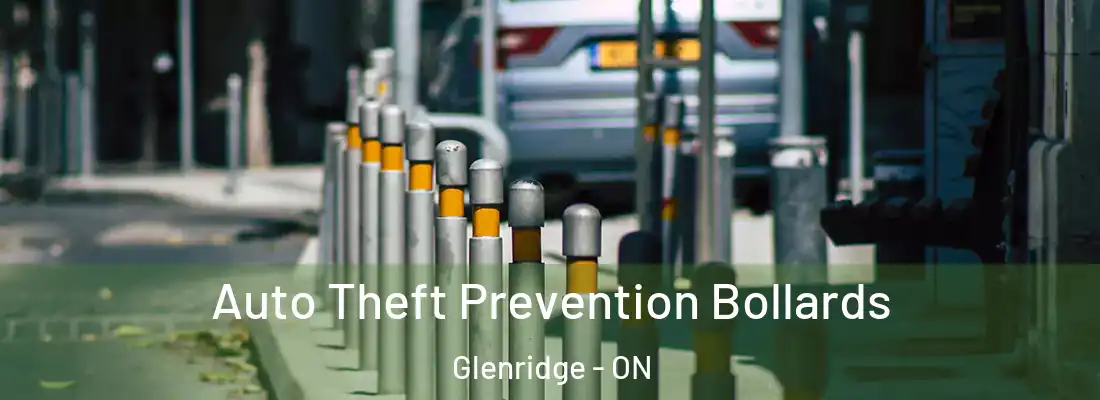  Auto Theft Prevention Bollards Glenridge - ON