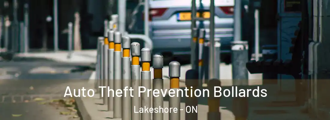  Auto Theft Prevention Bollards Lakeshore - ON