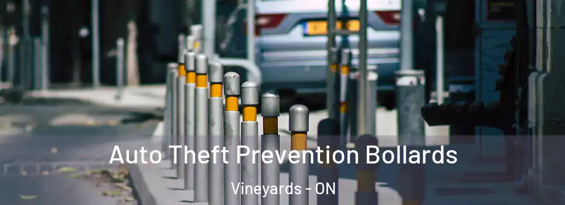  Auto Theft Prevention Bollards Vineyards - ON