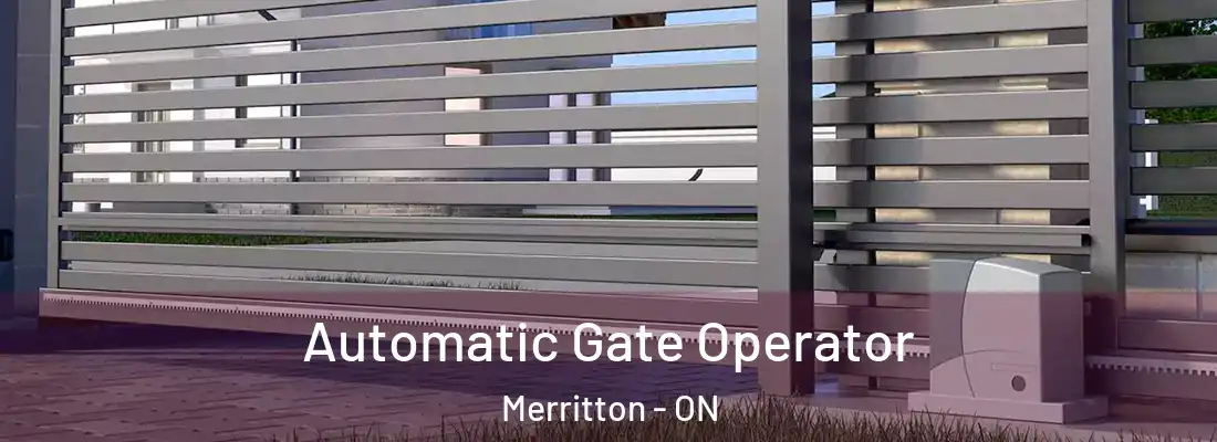  Automatic Gate Operator Merritton - ON