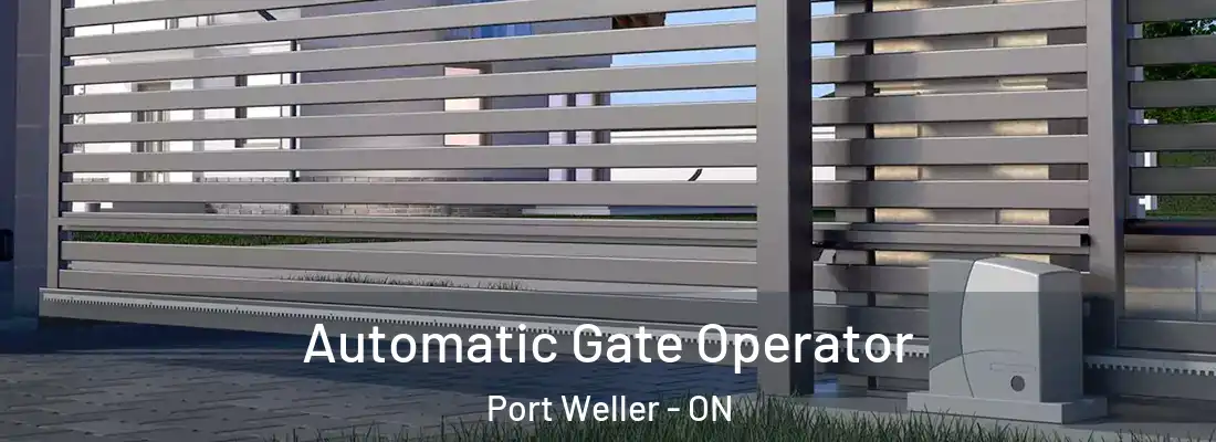  Automatic Gate Operator Port Weller - ON