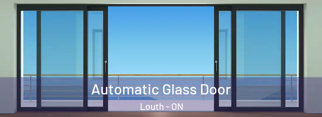  Automatic Glass Door Louth - ON