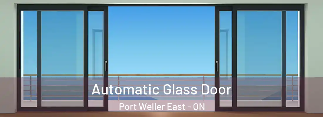  Automatic Glass Door Port Weller East - ON