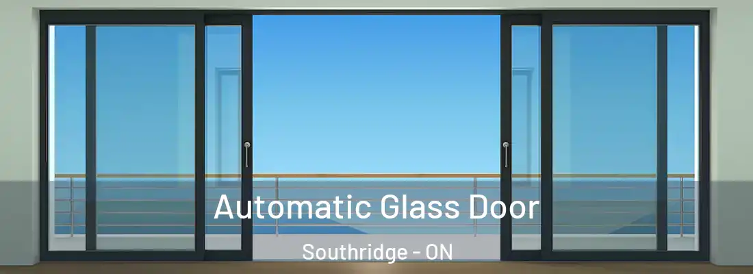  Automatic Glass Door Southridge - ON