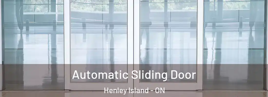  Automatic Sliding Door Henley Island - ON