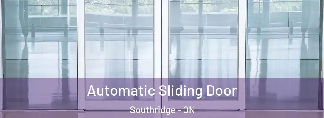 Automatic Sliding Door Southridge - ON