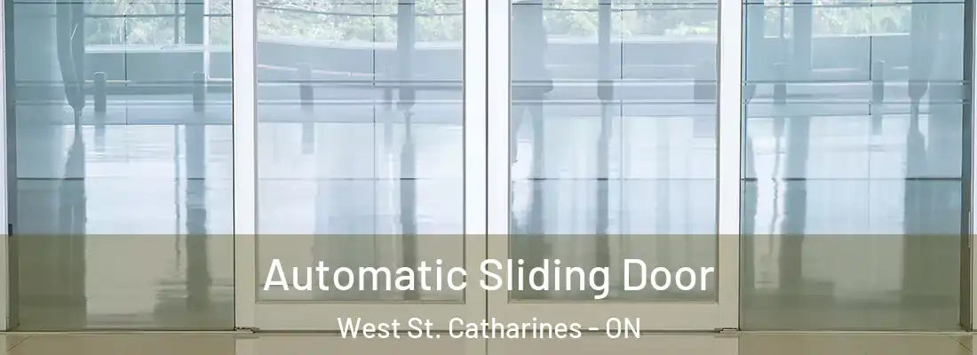  Automatic Sliding Door West St. Catharines - ON