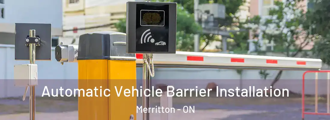  Automatic Vehicle Barrier Installation Merritton - ON