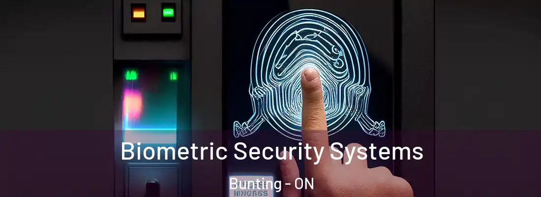  Biometric Security Systems Bunting - ON