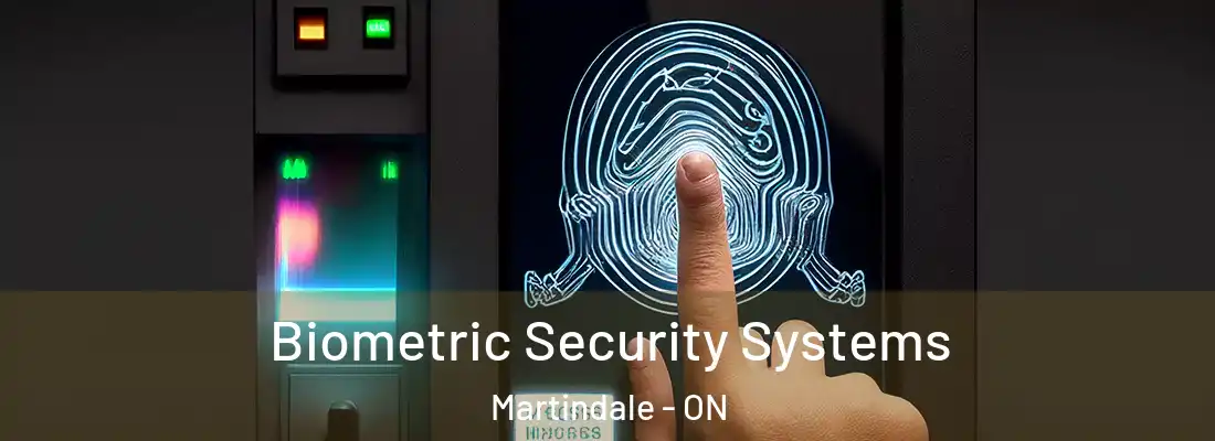  Biometric Security Systems Martindale - ON