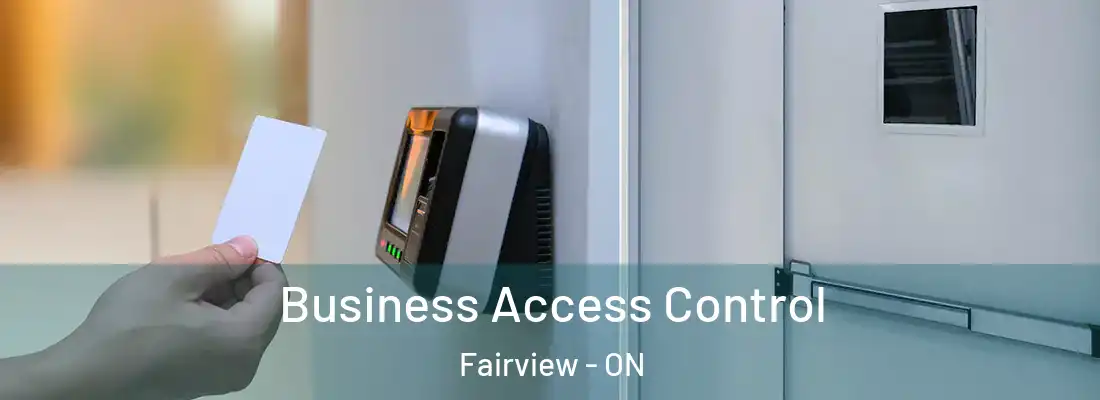  Business Access Control Fairview - ON