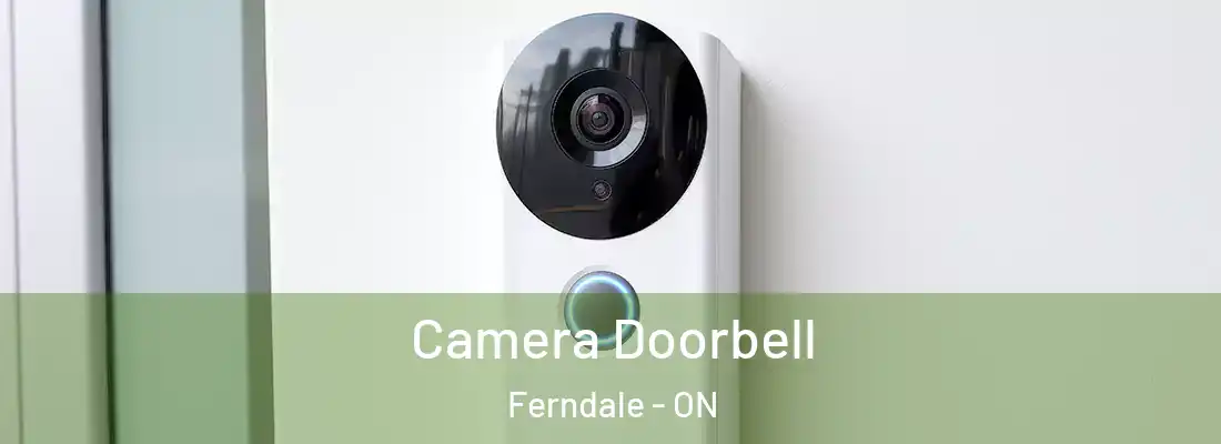  Camera Doorbell Ferndale - ON