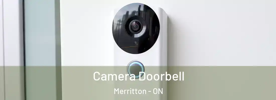  Camera Doorbell Merritton - ON