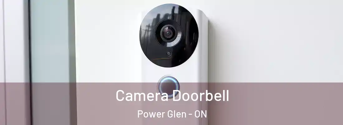  Camera Doorbell Power Glen - ON