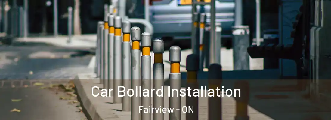  Car Bollard Installation Fairview - ON