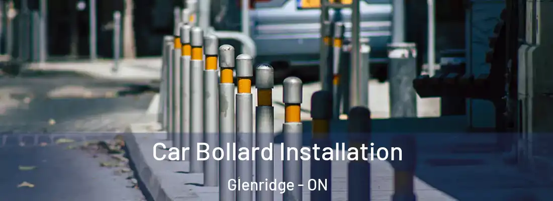  Car Bollard Installation Glenridge - ON