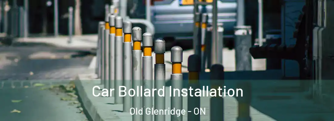 Car Bollard Installation Old Glenridge - ON