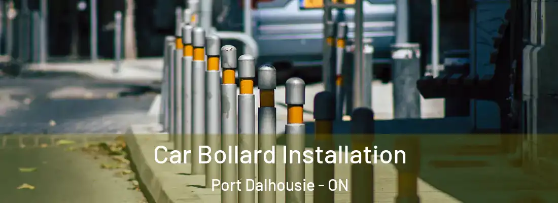  Car Bollard Installation Port Dalhousie - ON