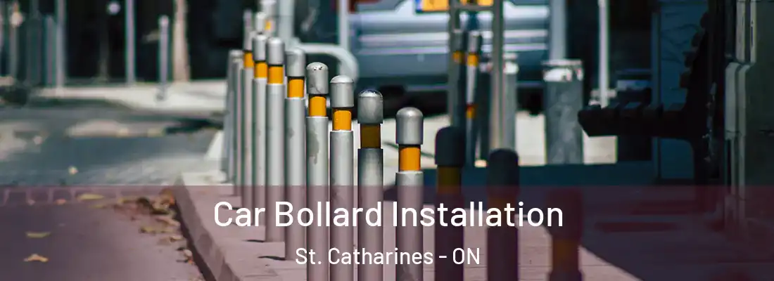  Car Bollard Installation St. Catharines - ON