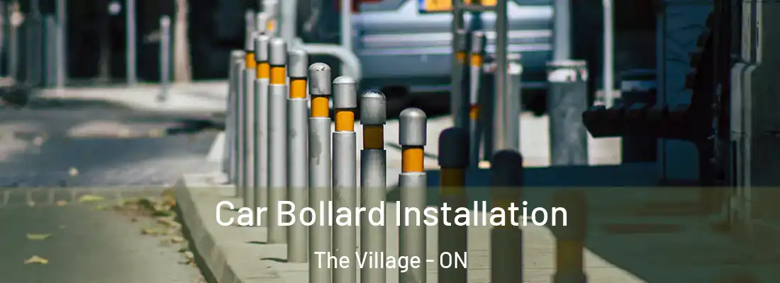  Car Bollard Installation The Village - ON