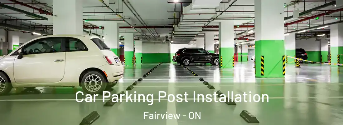  Car Parking Post Installation Fairview - ON