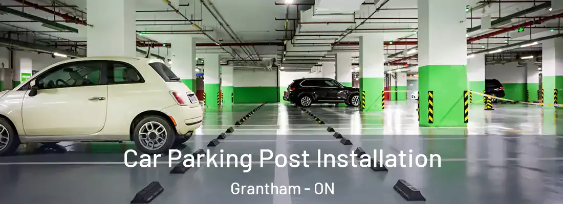  Car Parking Post Installation Grantham - ON