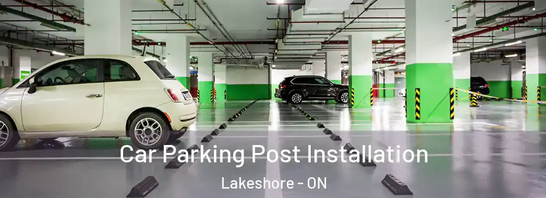  Car Parking Post Installation Lakeshore - ON