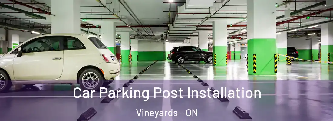  Car Parking Post Installation Vineyards - ON