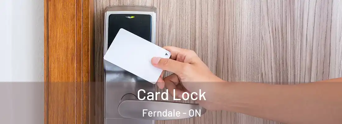  Card Lock Ferndale - ON