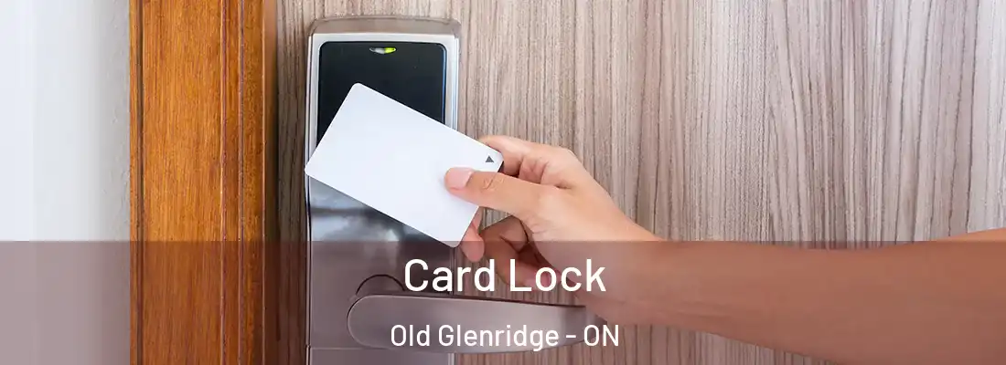  Card Lock Old Glenridge - ON