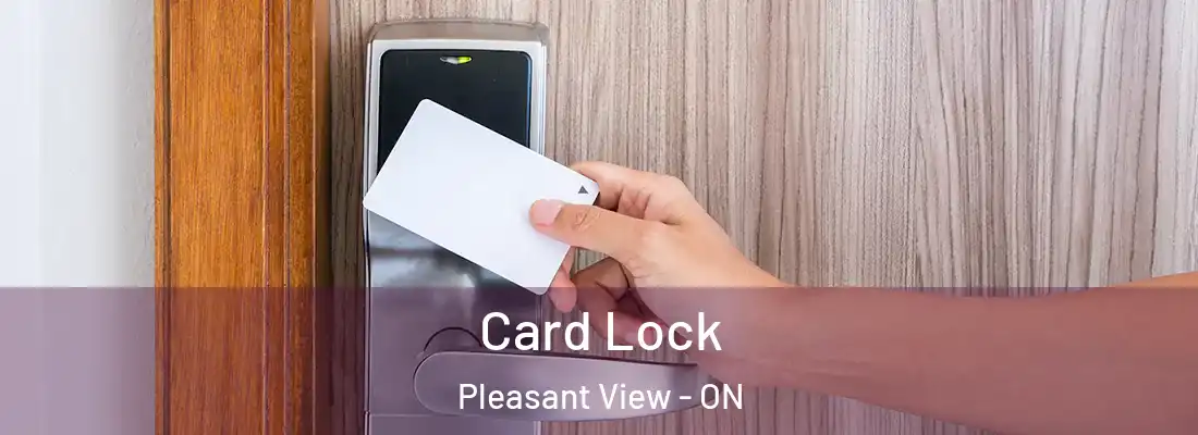  Card Lock Pleasant View - ON