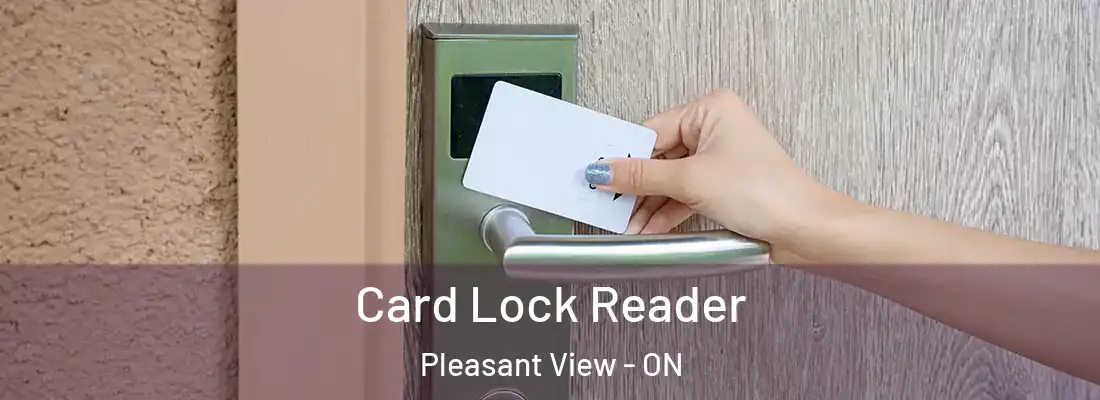  Card Lock Reader Pleasant View - ON