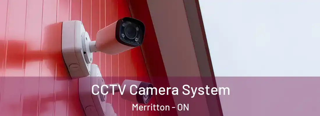  CCTV Camera System Merritton - ON