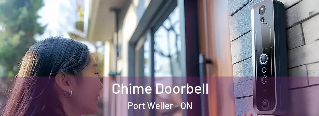  Chime Doorbell Port Weller - ON