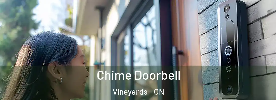 Chime Doorbell Vineyards - ON