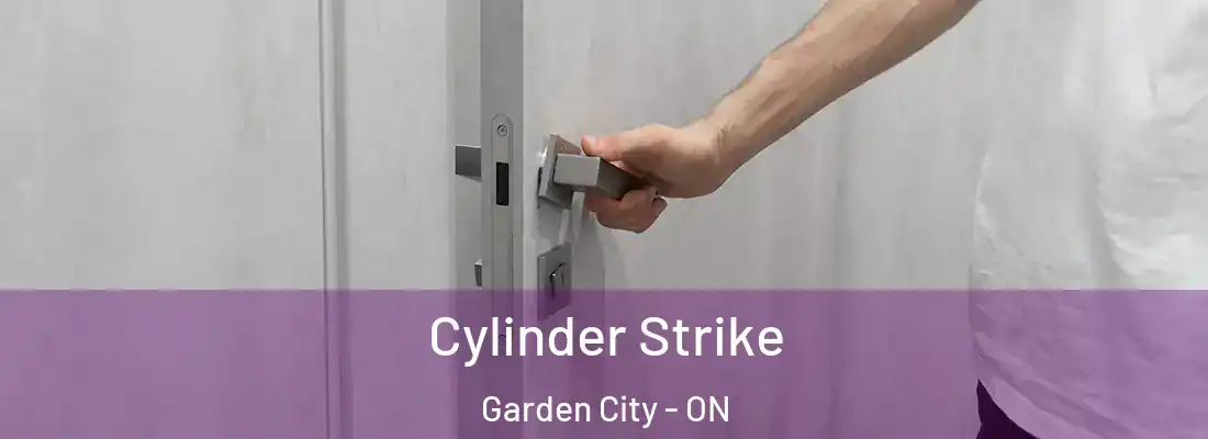 Cylinder Strike Garden City - ON