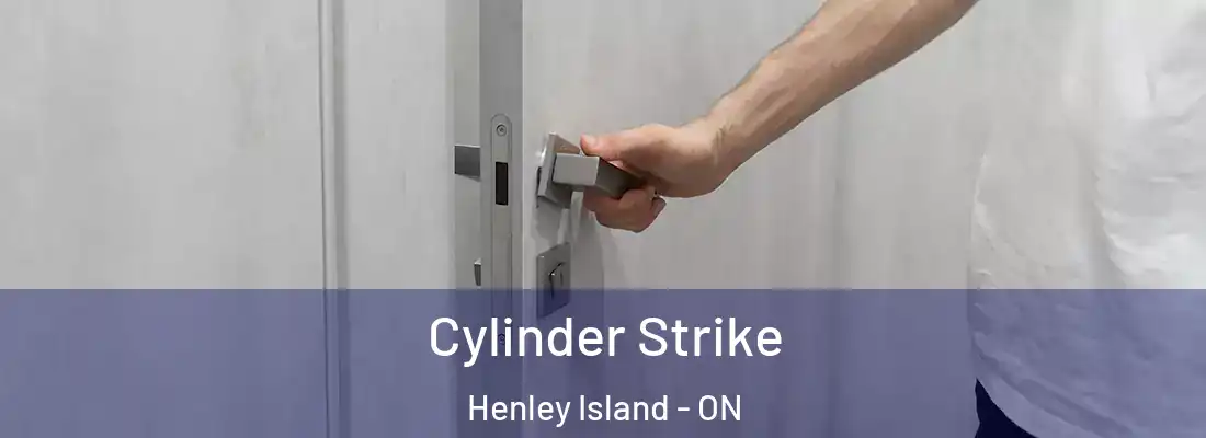  Cylinder Strike Henley Island - ON
