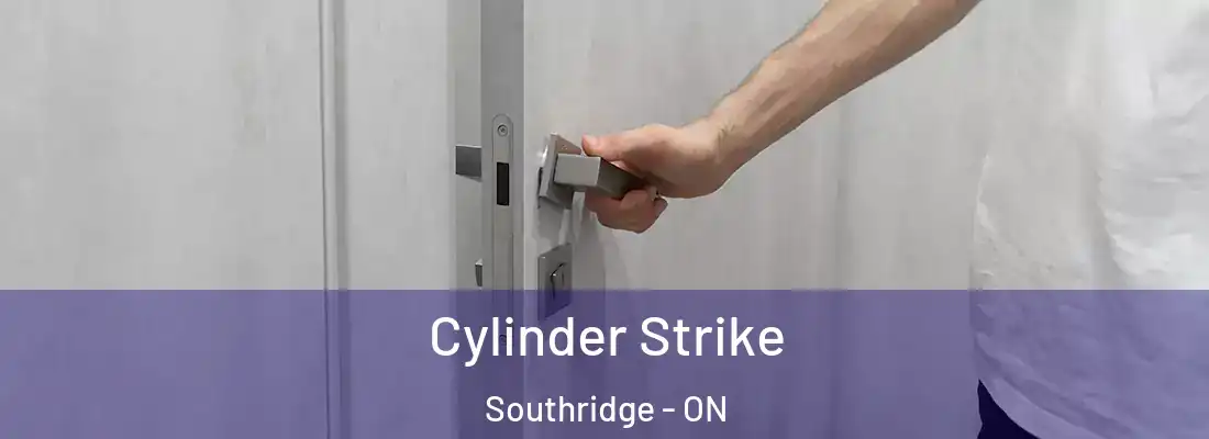  Cylinder Strike Southridge - ON