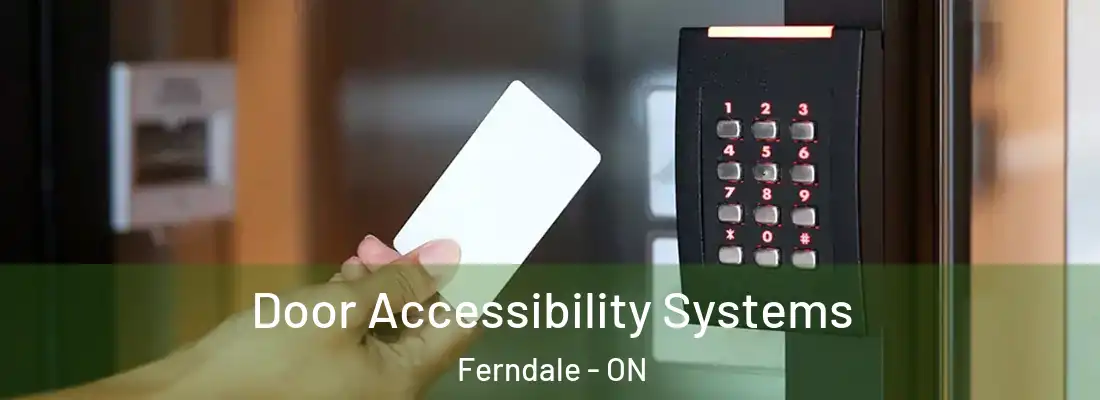  Door Accessibility Systems Ferndale - ON