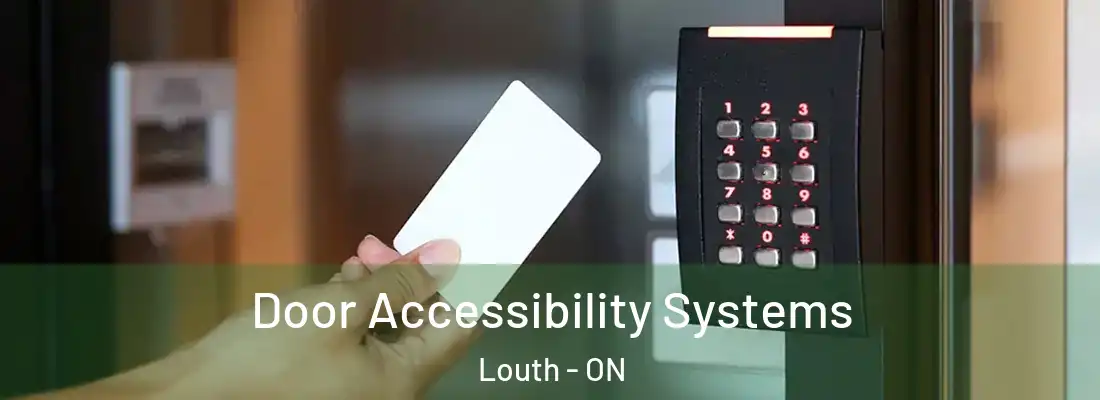  Door Accessibility Systems Louth - ON