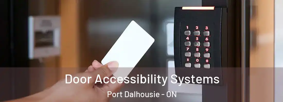  Door Accessibility Systems Port Dalhousie - ON