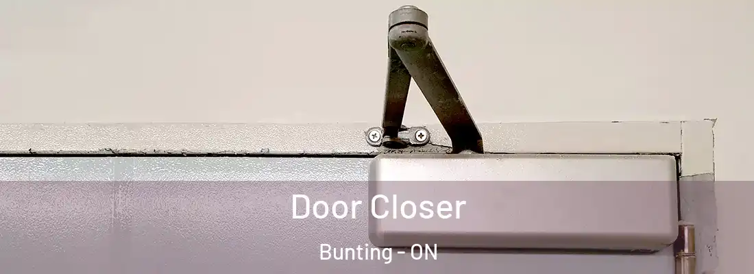  Door Closer Bunting - ON