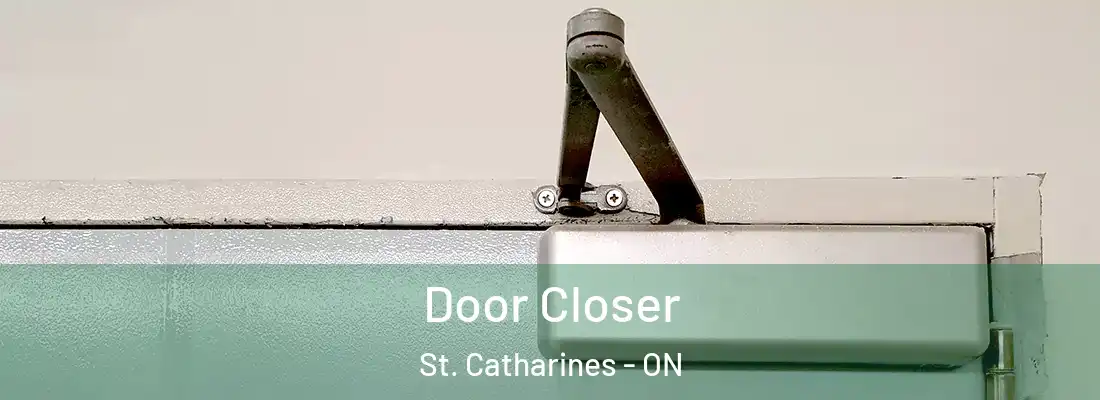  Door Closer St. Catharines - ON