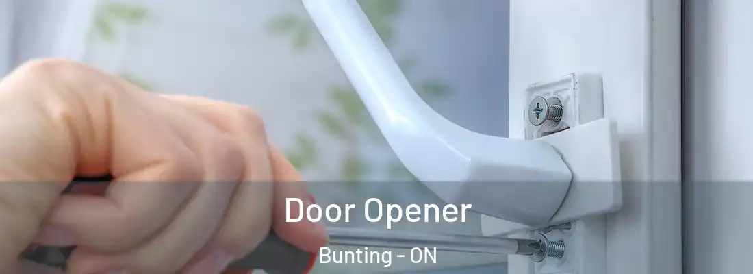  Door Opener Bunting - ON