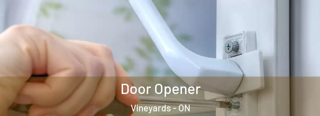  Door Opener Vineyards - ON