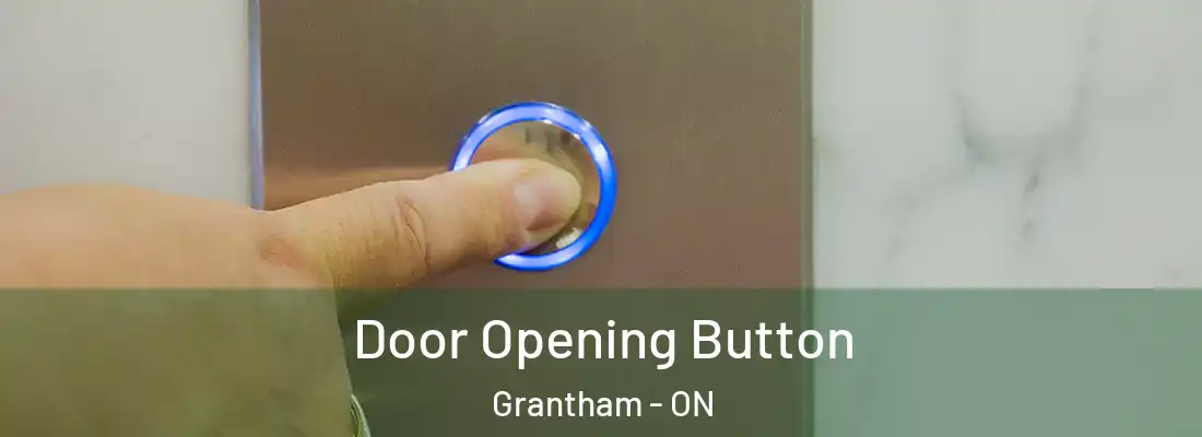  Door Opening Button Grantham - ON