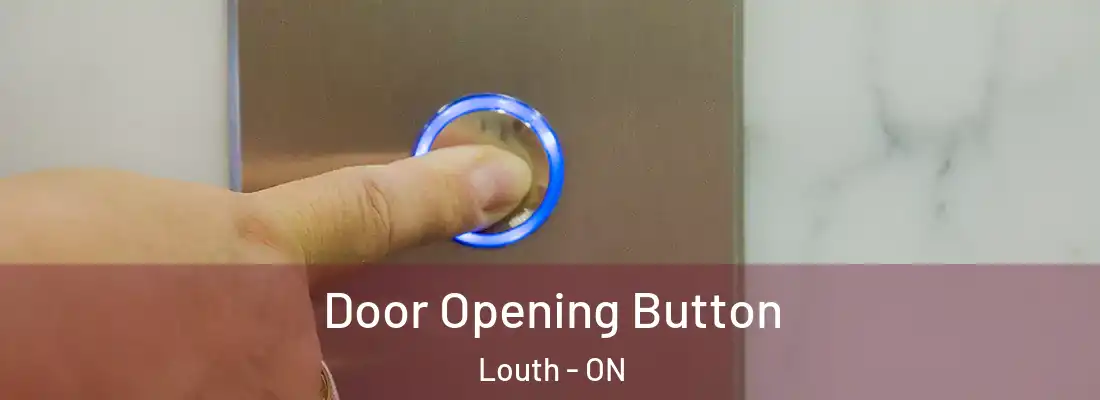  Door Opening Button Louth - ON